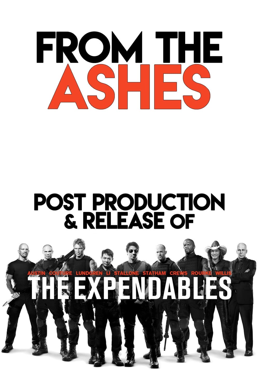 Постер From the Ashes: Post-Production and Release of 'The Expendables'